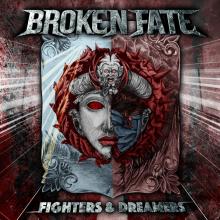 BROKEN FATE  - VINYL FIGHTERS & DREAMERS [VINYL]