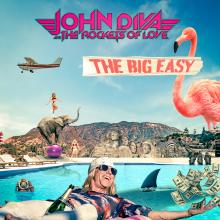 JOHN DIVA & THE ROCKETS OF LOV..  - CDD THE BIG EASY (LTD.DIGI)