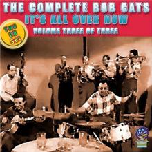BOB CATS  - CD+DVD COMPLETE VOL. 3 IT'S ALL OVER NOW