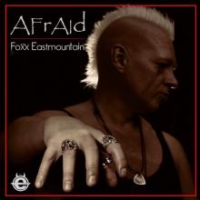 FOXX EASTMOUNTAIN  - VINYL AFRAID [VINYL]