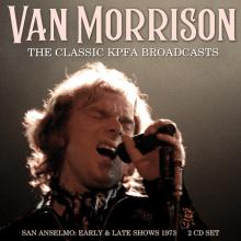 VAN MORRISON  - CD+DVD THE CLASSIC KPFA BROADCASTS (2CD)