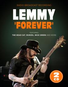LEMMY  - CD+DVD FOREVER / RADIO BROADCAST (2CD)