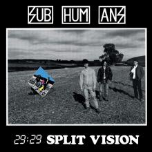 SUBHUMANS  - CDD 29:29 SPLIT VISION (LTD.DIGI)