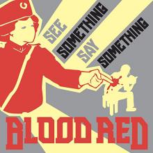 BLOOD RED  - VINYL SEE SOMETHING,..