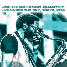 HENDERSON JOE -QUARTET-  - CD LIVE UNDER THE SKY, TOKYO, 1984