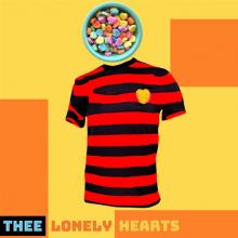 THEE LONELY HEARTS  - SI TREAT ME LIKE YOU JUST DON'T CARE /7