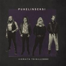 PUHELINSEKSI  - VINYL VIERAITA TOISILLEMME [VINYL]