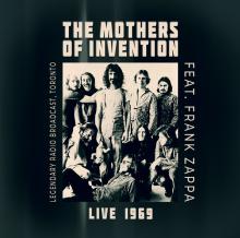 MOTHERS OF INVENTION FEAT. FRA..  - VINYL LIVE 1969 (TRA..