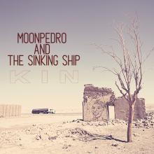 MOONPEDRO & THE SINKING SHIP  - VINYL KIN (LP+CD) [VINYL]