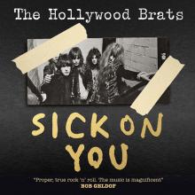 HOLLYWOOD BRATS  - 2xCD SICK ON YOU: THE ALBUM/..