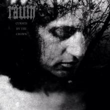 RAUM  - CD CURSED BY THE CROWN