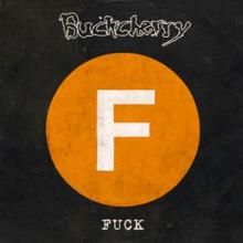 BUCKCHERRY  - CD FUCK