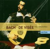 MONTEILHET PASCAL  - 2xCD BACH/DE VISEE: THEORBO SUITES