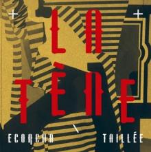 LA TENE  - CD ECORCHA/TAILLEE