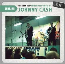  SETLIST: THE VERY BEST PRISON RECORDINGS OF JOHNNY - supershop.sk