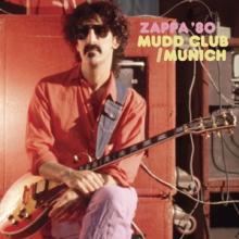  ZAPPA '80: MUDD CLUB/MUNICH - suprshop.cz