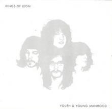 KINGS OF LEON  - CD YOUTH AND YOUNG MANHOOD