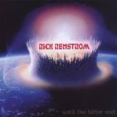 RICK RENSTROM  - CD UNTIL THE BITTER END