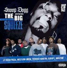 SNOOP DOGG  - CD PRESENTS THE BIG SQUEEZE