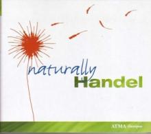 HANDEL G.F.  - CD NATURALLY HANDEL