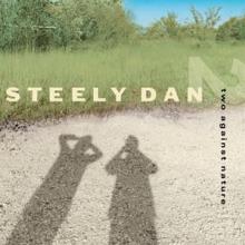 STEELY DAN  - CD TWO AGAINST NATURE