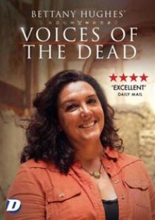 MOVIE  - DVD BETTANY HUGHES VOICES OF THE DEAD