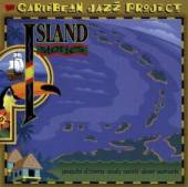 CARIBBEAN JAZZ PROJECT  - CD ISLAND STORIES
