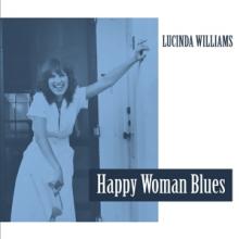 WILLIAMS LUCINDA  - VINYL HAPPY WOMAN BLUES [VINYL]