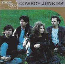 COWBOY JUNKIES  - CD PLATINUM & GOLD COLLECTION