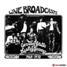 CROSBY STILLS NASH & YOUNG  - VINYL LIVE BROADCAST..