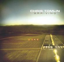 TOMLIN CHRIS  - CD ARRIVING