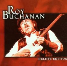 BUCHANAN ROY  - CD [DELUXE]