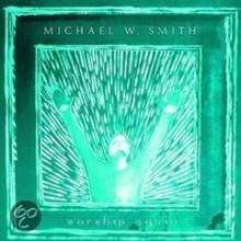 SMITH MICHAEL W.  - CD WORSHIP AGAIN