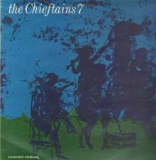 CHIEFTAINS  - CD CHIEFTAINS 7