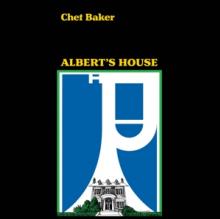 BAKER CHET  - VINYL ALBERT'S HOUSE [VINYL]