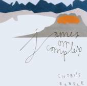 ORR JAMES COMPLEX  - CD CHORI'S BUNDLE