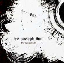 PINEAPPLE THIEF  - CM DAWN RAIDS EP 1