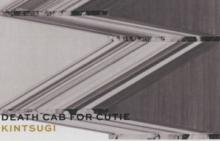 DEATH CAB FOR CUTIE  - KAZETA KINTSUGI
