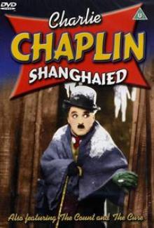 CHAPLIN CHARLIE  - DVD SHANGHAIED