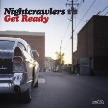 NIGHTCRAWLERS  - VINYL GET READY [VINYL]