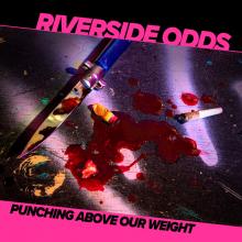 RIVERSIDE ODDS  - VINYL PUNCHING ABOVE OUR WEIGHT [VINYL]