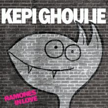 KEPI GHOULIE  - VINYL RAMONES IN LOV..