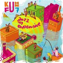 KUHN FU  - CD+DVD JAZZ IS EXPENSIVE (2CD)