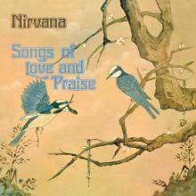 NIRVANA (UK)  - VINYL SONGS OF LOVE AND PRAISE [VINYL]