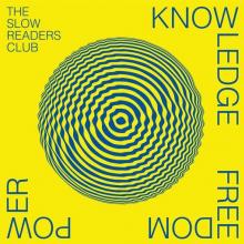 SLOW READERS CLUB  - CD KNOWLEDGE FREEDOM POWER