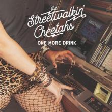 STREETWALKIN' CHEETAHS  - CD ONE MORE DRINK