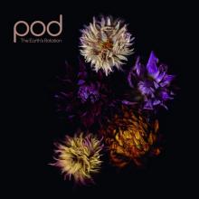 POD  - VINYL EARTH'S ROTATION [VINYL]