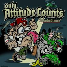 ONLY ATTITUDE COUNTS  - SI DISOBEDIENCE /7