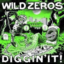 WILD ZEROS  - SI DIGGIN' IT! /7