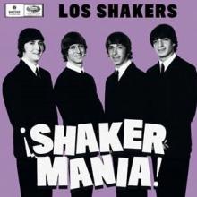 LOS SHAKERS  - VINYL SHAKERMANIA! [VINYL]